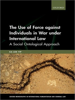 cover image of The Use of Force against Individuals in War under International Law